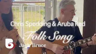 Jack Bruce 'Folk Song' performed live by Chris Spedding & Aruba Red