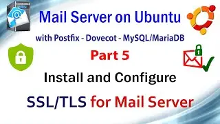 Mail Server on Ubuntu with Postfix Dovecot MariaDB - Part 5 - Install Secure SSL/TLS for Mail Server