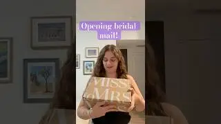 Unboxing bridal mail! Opening my miss to Mrs box! #bridetobe #bridal #2026bride #bride