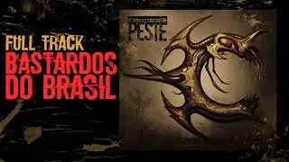 BASTARDOS DO BRASIL (FULL TRACK) | CLAUSTROFOBIA