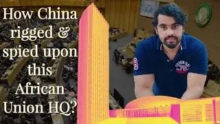 How China spied on the African Union Headquarters for 5 years?