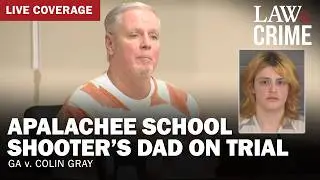 LIVE: Apalachee School Shooter&rsquo;s Dad on Trial &mdash; GA v. Colin Gray &mdash; Day Three