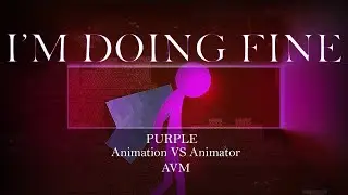 'I'm doing fine' |Purple edit || Animation VS Minecraft||  clips by @alanbecker