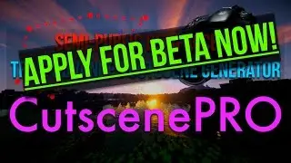 CutscenePRO - Semi-Public BETA Program [APPLY NOW! SPACE IS LIMITED!]