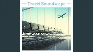 Travel Soundscape
