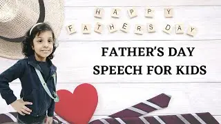 Father's Day Speech For Kids in English /Simple speech /#FunNLearnWithTJ
