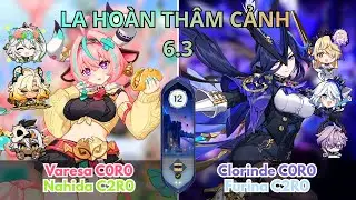 La Hoàn 6.3 (Spiral Abyss) | Tầng 12 | Varesa x Nahida & Clorinde x Furina | Genshin Impact 6.3