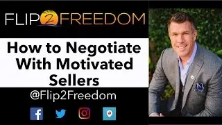 How to Negotiate With Motivated Sellers