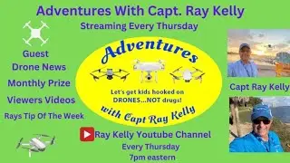 Adventures with Capt Ray Kelly LIVE Michael Thompson/Steve Jones