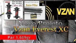 Novo Projeto Rodas Vzan Everest 1.689gr / Raios Pillar / Cubos ARC 009 #37