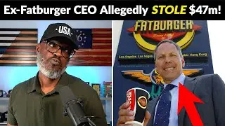 Ex-Fatburger CEO Allegedly Stole $47 Million From The Company Like THIS