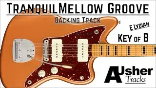 Tranquil Mellow Blues Groove in B major | Guitar Backing Track