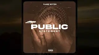 Flame Spitter - Public Statement