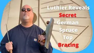 Luthier Shares Secret German Spruce Top Bracing