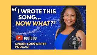 &ldquo;I Wrote This Song&hellip; Now What?&rdquo;  Independent Artist, Songwriting Tips,