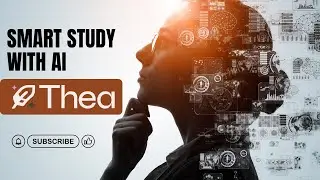 Thea AI Study Tool Explained | Smart Learning, Test Mode & Features | AI for Students