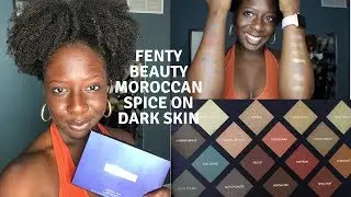 Fenty Beauty Swatches! Moroccan Spice Palette on Dark Skin