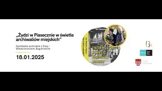 „Żydzi w Piasecznie w świetle archiwaliów miejskich” cz. 4