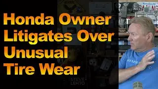 Honda Owner Litigates Over Unusual Tire Wear