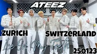 [4K] Ateez in Zurich Ice On My Teeth [250123]
