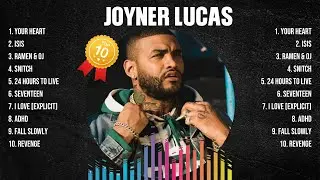 Joyner Lucas Top Hits Popular Songs - Top 10 Song Collection