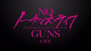 Аниме трейлер Жизнь без оружия   No Guns Life Русская озвучка