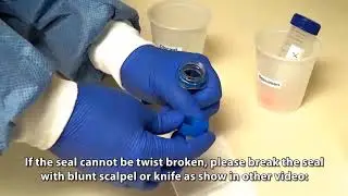 06 How to twist open the seal of upper large cap of Nano unit with hand twist open large cap seal