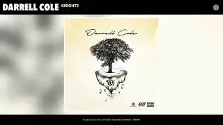 Darrell Cole - Knights (Audio)
