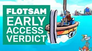 Flotsam Is A City Builder Swimming In Good Features | Flotsam Early Access Gameplay