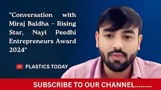 Conversation with Miraj Baldha &ndash; Rising Star, Nayi Peedhi Entrepreneurs Award 2024