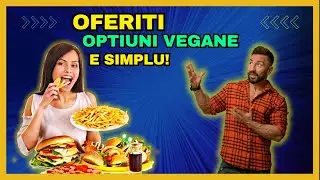 Ghid complet pentru optiuni vegane in localuri in 2024! E timpul sa le adaugati in meniu!