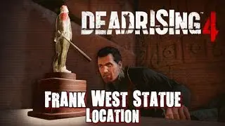 Dead Rising 4 - Frank West Statue Location - Idol Worship Achievement Guide