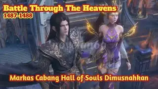 Battle Through The Heavens-chapter 1487-1488 novelan69🦻👄Alur Cerita DONGHUA