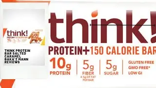 Think Protein Bar Salted Caramel Baka&rsquo;z Mann Reviews