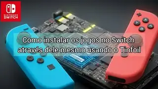 Como instalar os jogos no Switch através do próprio videogame usando o Tinfoil