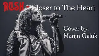 Rush - Closer To The Heart (cover) by Marijn Geluk