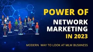 Ch02 | Power of Network Marketing Business in 2023 | MLM Real or Fake | Network Marketing Kya Hai?