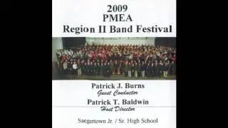 TOCCATA by Patrick J. Burns (2009 PMEA Region II Symphonic Band, Patrick Burns, Dir.)