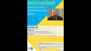 Semel Grand Rounds, 2020-02-11, Dr. Joel Paris