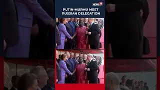 President Putin Introduces Russian Delegation To Droupadi Murmu At Rashtrapati Bhavan | N18S