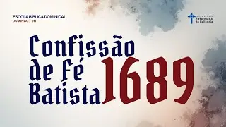 CAP8: SOBRE CRISTO, O MEDIADOR | Pb. Fabrício Lopes