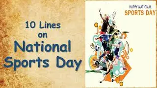 National Sports Day || 10 Lines on National Sports Day in English