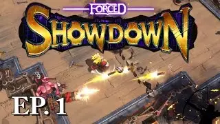 FORCED SHOWDOWN | Ep 1 | Let's Play!
