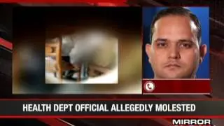 Caught on cam: Health dept official allegedly molested  - The News