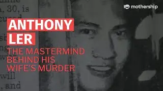 One of the most Daring Crimes Of Singapore: Anthony Ler | True Crime