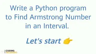 Python Program to Find Armstrong Number in an Interval 