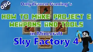 Minecraft &mdash; Sky Factory 4 &mdash; Как создать и использовать инструменты и оружие Project E, Катар и Морнингстар