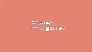 A vida por trás de um prego enferrujado – Ocupação Manoel de Barros (2019)