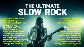 Greatest Slow Rock Love Songs | Top 20 Romantic Hits That Destroy You