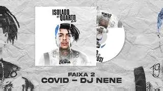 MC Kevin - Covid (DJ  NEN&Ecirc;)